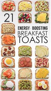 21 Energy Boosting Breakfast Toasts Workout Food Healty Food Health Food