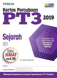 Contoh soalan kbat sejarah kertas 3 tingkatan 5 bab 6 via. Kertas Percubaan Pt3 2019 Sejarah Penerbit Ilmu Bakti