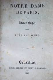 Sa beauté bouleverse l'archidiacre de. Victor Hugo Notre Dame De Paris 1831 Catawiki