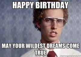 Pin By Ellen Koekoeckx On Funny Stuff Funny Happy Birthday Meme Funny Happy Birthday Pictures Happy Birthday Quotes Funny