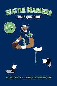 Instantly play online for free, no downloading needed! Seattle Seahawks Trivia Quiz Book 500 Questions On All Things Blue Green And Grey By Chris Bradshaw