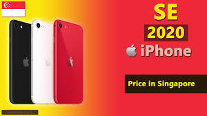 Apple Iphone Se 2020 Price In Singapore Youtube