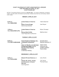 COURT CALENDAR OF CHIEF JUDGE MARCIA S. KRIEGER FOR THE WEEK OF APRIL 24,  2017 COURTROOM A901 MONDAY, APRIL 24, 2017 9:00 a.m. 1