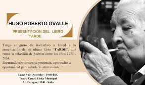 El poeta Hugo Roberto Ovalle presenta el lunes 9 su libro 'Tarde' en el  Teatro Municipal