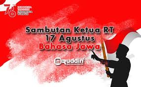 We did not find results for: Sambutan Ketua Rt 17 Agustus Bahasa Jawa Misteruddin
