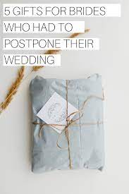 5 Gifts For Brides Who Had To Postpone Their Wedding Erin Mcloraine Bride Gifts Gifts Client Gifts