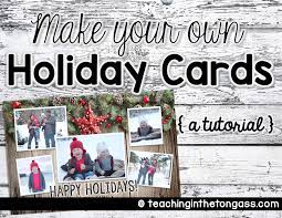 Try making your own holiday cards for friends and family. How To Make Your Own Holiday Cards Teaching In The Tongass