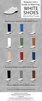 How To Pair White Shoes Different Trousers Bespoke Unit White Dress Shoes Men White Shoes Men White Shoes