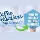 Coffee Conversations | How to Build a Sellable... event in Jackson, MI