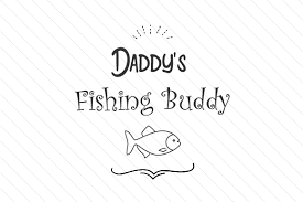 Free Free 323 Daddy&#039;s Little Fishing Buddy Svg SVG PNG EPS DXF File