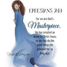 Ephesians 2:10: God's Masterpiece Is Not What You May Think • Fruitfully  Living Women