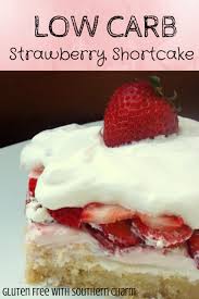 Low carb dessert recipes can help you to maintain a healthy. Low Carb Strawberry Shortcake Low Carb Recipes Low Carb No Carb Diets