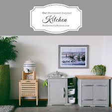 Check spelling or type a new query. Our Montessori Inspired Kitchen Montessori In Motion