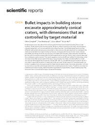Bullet impacts in building stone excavate approximately conical craters,  with dimensions that are controlled by target material