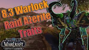 8 3 Ny Alotha Warlock Raid Azerite Traits Affliction Demonology And Destruction New Demo Combos Youtube
