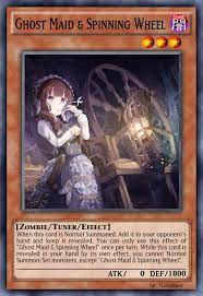 Ghost Maid & Spinning Wheel - New Ghost Girl [REVISION] : r/customyugioh