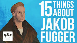 15 Things You Didn T Know About Jakob Fugger Youtube