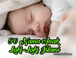Check spelling or type a new query. Nama Anak Laki Laki Islami Yang Baik Untuk Anak Anda