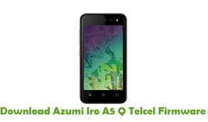 Pin By Stock Rom Files On Azumi Stock Rom Firmware Iro Rom