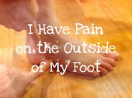 The pain is majority on the outer edge of my feet and the pain and swelling i don't know of any little details to add on here, but what does it mean when one side on one of your feet is numb? I Have Pain On The Outside Of My Foot Indiana Podiatry Group