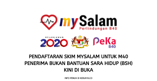List all version of bantuan sara hidup 2020 (terkini). Pendaftaran Skim Mysalam Untuk M40 Penerima Bukan Bantuan Sara Hidup Bsh Kini Di Buka