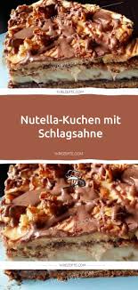 Marthas rezept ist inspiriert von einem kuchen, den die bäckermeisterin rose levy beranbaum auf der martha stewart show malte. Nutella Kuchen Mit Schlagsahne 1k Rezepte Food Nutella Desserts