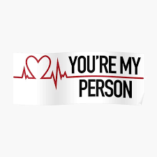 You Re My Person Grey S Quote Poster By Flafy7 Redbubble