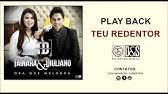 Tainara E Diuliano Feat Daniel E Samuel Teu Redentor Lancamento 2017 Youtube tainara e diuliano feat daniel e
