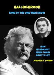 Holbrook died on january 23 at his home in beverly hills, his assistant told the new. Hal Holbrook King Of The One Man Show How He Brought Mark Twain Back To Life Past Times Solo Performance Series Book 8 Kindle Edition By Young Jordan Arts Photography Kindle