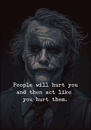 Positive Quotes Quotation Image Quotes Of The Day Description People Will Hurt You Sharing Is Power Do Best Joker Quotes Joker Quotes Villain Quote