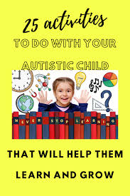 25 Autism Activities To Do With Your Child At Home Local Autism Services