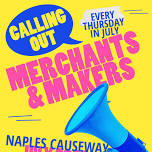 Music, Merchants & Makers! Every Thursday in July...