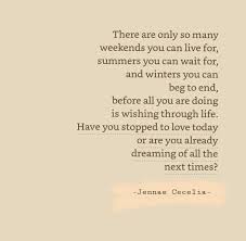 Stop Wishing Start Living Morning Quotes Funny Self Love Poems Poems About Life