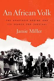 Apartheid was characterised by an authoritarian political culture based on baasskap (or white supremacy), which ensured that. An African Volk The Apartheid Regime And Its Search For Survival English Edition Ebook Miller Jamie Amazon De Kindle Shop
