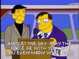 May the force be with you gif. Mayor Quimby May The Force Be With You Gif Mayorquimby Maytheforcebewithyou Thesimpsons Discover Share Gifs