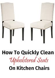 This room needs to be a welcoming and comfortable space, which means at the very least it must be clean. How To Quickly Clean Upholstered Seats On Kitchen Chairs Dinning Room Chairs Fabric Kitchen Chairs Kitchen Chairs