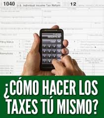 Como Hacer Los Taxes Tu Mismo No Pagues Por Declarar Impuestos Como Hacer Impuesto Hice
