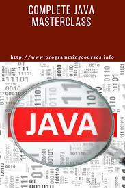 Complete Java Masterclass Java Master Class Web Development Design