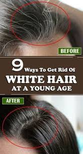 Hair dye is full of chemicals, expensive and leaves your hair damaged, especially after wouldn't it be great if there was an inexpensive, simple, natural and effective way to achieve similar results? 9 Ways To Get Rid Of White Hair At A Young Age Grey Hair Remedies Remedy For White Hair Natural White Hair
