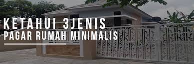 Maybe you would like to learn more about one of these? Ketahui 3 Jenis Harga Pagar Rumah Minimalis Gratis Survei