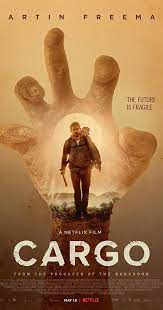 Directed By Ben Howling Yolanda Ramke With Martin Freeman Anthony Hayes Susie Porter Caren Pistorius Cargo Is A Post Apocalypt Streaming Movies Movies To Watch Online Movies To Watch Free