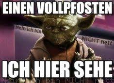 Die 75 Besten Bilder Von Yoda Sprüche In 2019 Vermasselt Lustige