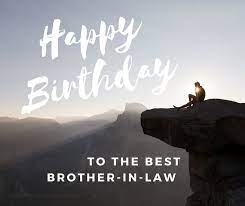 Check spelling or type a new query. 100 Happy Birthday Brother In Law Wishes Find The Perfect Birthday Wish