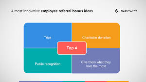 4 Most Innovative Employee Referral Bonus Ideas