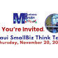 Maui SmallBiz Think Tank event in Wailuku, HI