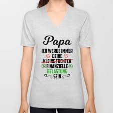 Die besten sprüche zum vatertag 2021 und zitate über väter. Vater Tochter Spruche Finanzielle Belastung Geschenk Unisex V Neck By Ornack Society6
