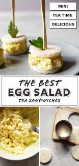 The Best Egg Salad Sandwiches For Tea Time Tea Sandwiches Tea Sandwiches Recipes Tea Party Sandwiches