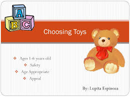 Most importantly, age appropriate age toys not only promote the child's cognitive and motor skills development but also boosts their creativity. Ages 1 6 Years Old Safety Age Appropriate Appeal Ppt Download