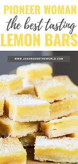 Pioneer Woman Lemon Bars Jen Around The World Recipe In 2020 Lemon Bars Recipe Best Lemon Bars Lemon Bars