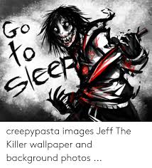 Tons of awesome killer wallpapers to download for free. Creepypasta Images Jeff The Killer Wallpaper And Background Photos Images Meme On Me Me
